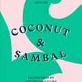 Cover Art for 9781526603517, Coconut & Sambal: Recipes from my Indonesian Kitchen by Lara Lee