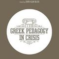 Cover Art for 9781532690938, Greek Pedagogy in Crisis by David R. Miller