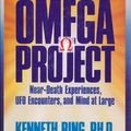 Cover Art for 9780688107291, The Omega Project: Near-Death Experiences, Ufo Encounters, and Mind at Large by Kenneth Ring