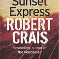 Cover Art for 9781407226651, Sunset Express by Robert Crais