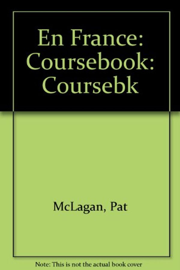 Cover Art for 9781856930086, En France: Coursebook: Coursebk by 