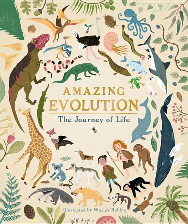 Cover Art for 9781782407379, Amazing Evolution: The Journey of Life by Anna Claybourne