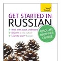 Cover Art for 9781444174892, Get Started in Russian Absolute Beginner Course: The essential introduction to reading, writing, speaking and understanding a new language by Rachel Farmer