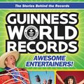 Cover Art for 9780062341693, Guinness World Records: Awesome Entertainers! by Christa Roberts