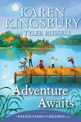 Cover Art for 9781665908023, Adventure Awaits (Baxter Family Children Story) by Karen Kingsbury, Tyler Russell