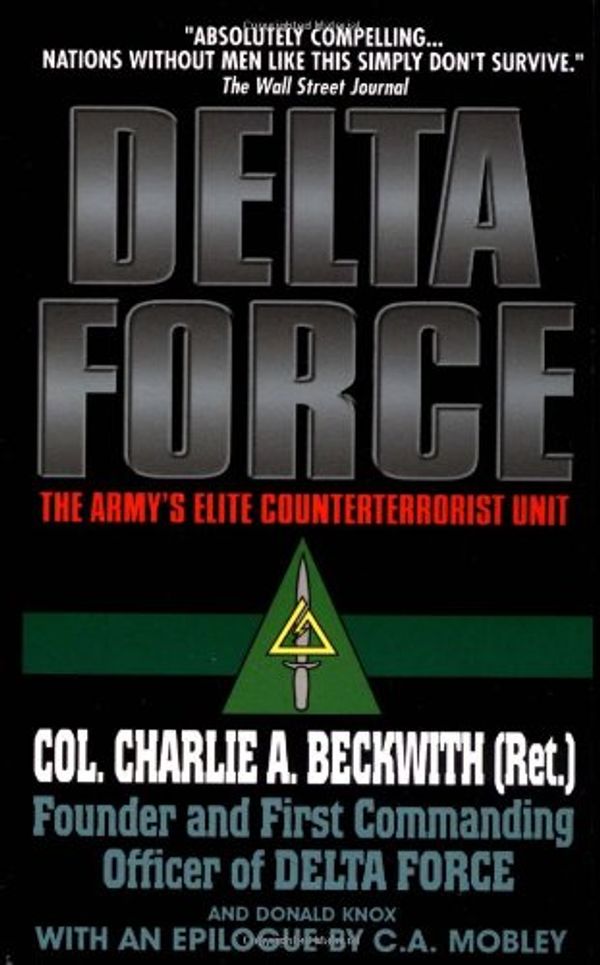 Cover Art for 9780151246571, Delta Force by Charlie A. Beckwith