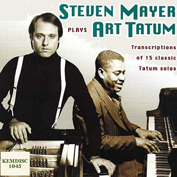 Cover Art for B07H2CZMKW, Steven Mayer Piano, Performs Art Tatum Note for Note Solos by Unknown
