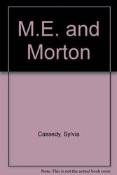 Cover Art for 9780064403061, M. E. and Morton by Sylvia Cassedy