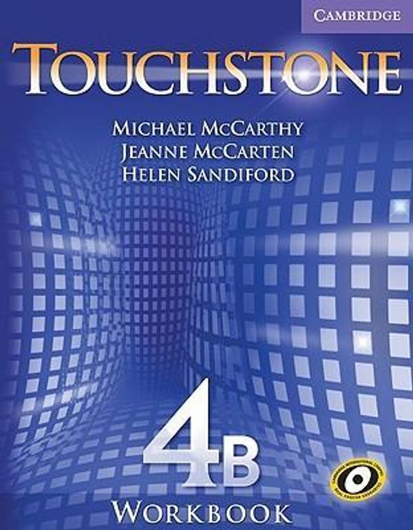 Cover Art for 9780521601481, Touchstone 4B Workbook by Michael McCarthy,Jeanne McCarten,Helen Sandiford