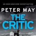 Cover Art for 9781782062097, The Critic: Enzo Macleod 2 by Peter May