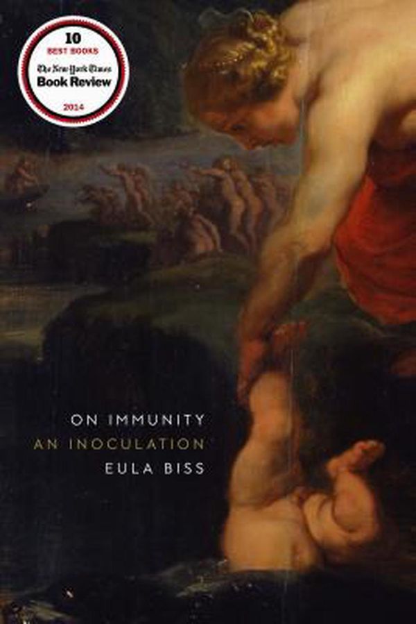 Cover Art for 9781555977207, On Immunity: An Inoculation by Eula Biss