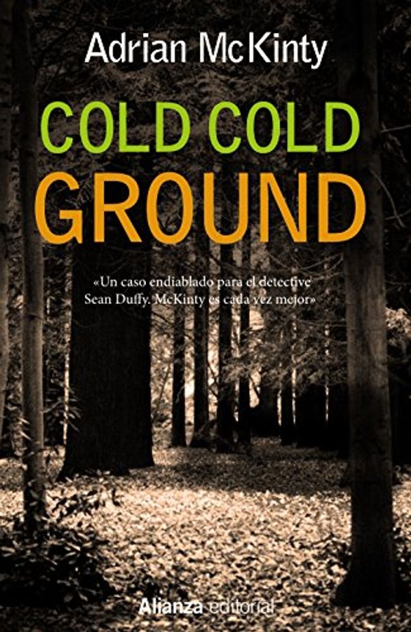 Cover Art for 9788420686271, Cold cold ground by Adrian McKinty
