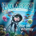 Cover Art for 9780448448480, War on Whimsy by Liane Moriarty