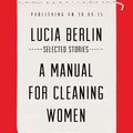 Cover Art for 9781743539941, A Manual for Cleaning Women by Lucia Berlin