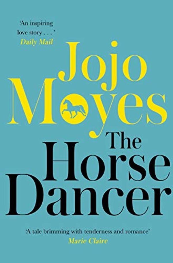 Cover Art for B003LPV11I, The Horse Dancer by Jojo Moyes