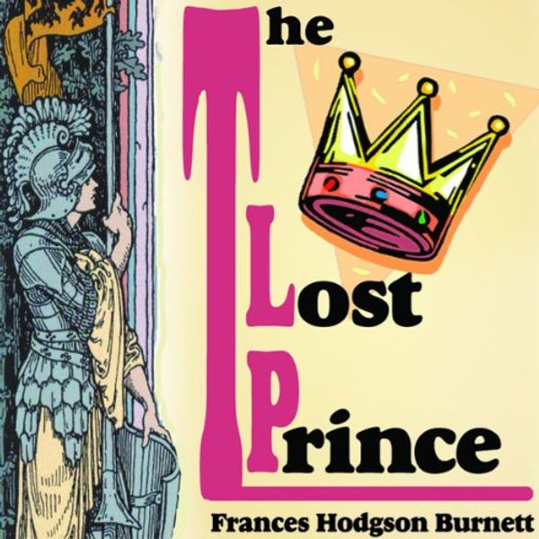 Cover Art for 9780975566343, The Lost Prince by Frances Hodgson Burnett and David Thorn