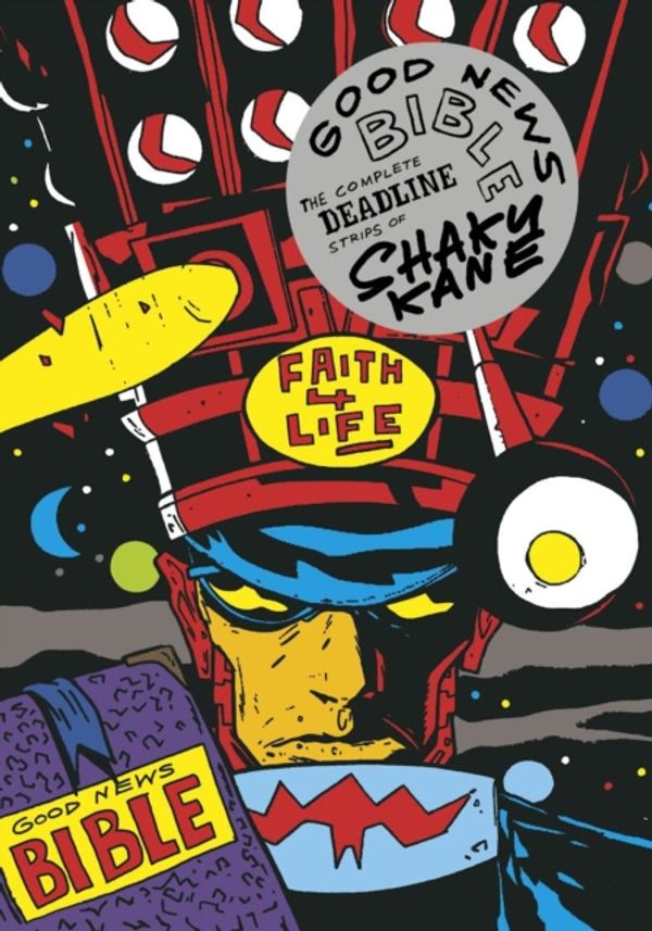 Cover Art for 9780957438149, Good News Bible : The Deadline Strips of Shaky Kane by Shaky Kane