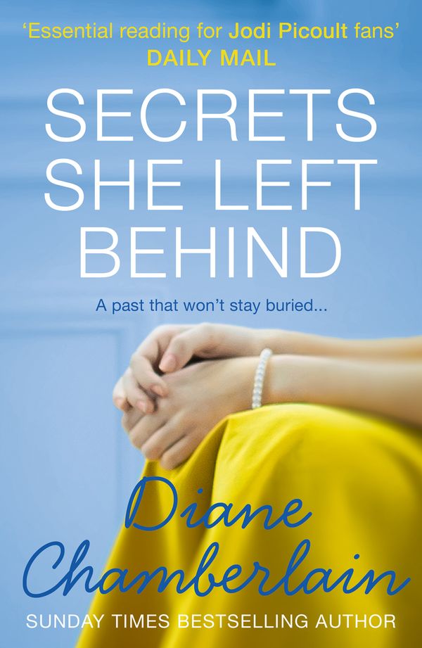 Cover Art for 9781848457225, Secrets She Left Behind by Diane Chamberlain