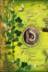Cover Art for 9780723258902, How to Find Flower Fairies by Cicely Mary Barker