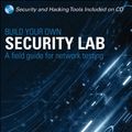 Cover Art for 9780470179864, Build Your Own Security Lab by Michael Gregg