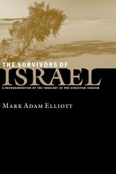Cover Art for 9780802844835, The Survivors of Israel by Mr. Mark Adam Elliott