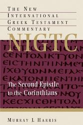 Cover Art for 9780853645801, THE SECOND EPISTLE TO THE CORINTHIANS a commentary on the Greek text (NIGTC) by Murray J. Harris