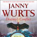 Cover Art for 9780008260293, Destiny's ConflictBook Two of Sword of the Canon by Janny Wurts
