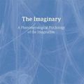 Cover Art for 9780415287548, The Imaginary by Jean-Paul Sartre, Elkaim-Sartre, Revised by Arlette