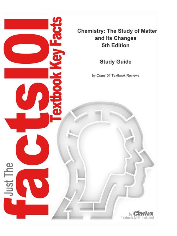 Cover Art for 9781478446644, e-Study Guide for: Chemistry: The Study of Matter and Its Changes by Fred Senese, ISBN 9780470120941 by Cram101 Textbook Reviews