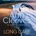 Cover Art for 9781529031058, The Long Call by Ann Cleeves