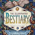 Cover Art for B07NMHPP2M, The Illustrated Bestiary: Guidance and Rituals from 36 Inspiring Animals by Maia Toll