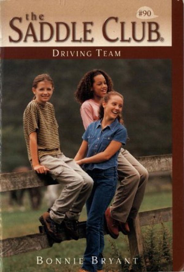 Cover Art for 9780553486773, Driving Team: The Saddle Club # 90 by Bonnie Bryant