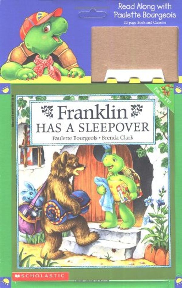 Cover Art for 9780439232838, Franklin Has a Sleepover by Paulette Bourgeois, Brenda Clark