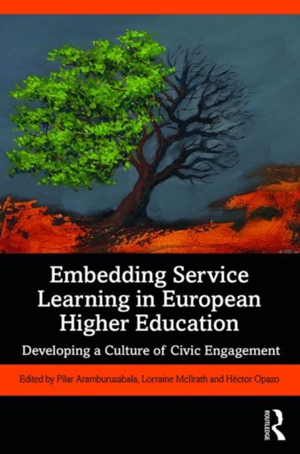 Cover Art for 9781138089747, Embedding Service-Learning in European Higher Education: Developing a Culture of Civic Engagement by Pilar Aramburuzabala, Lorraine McIlrath, Héctor Opazo