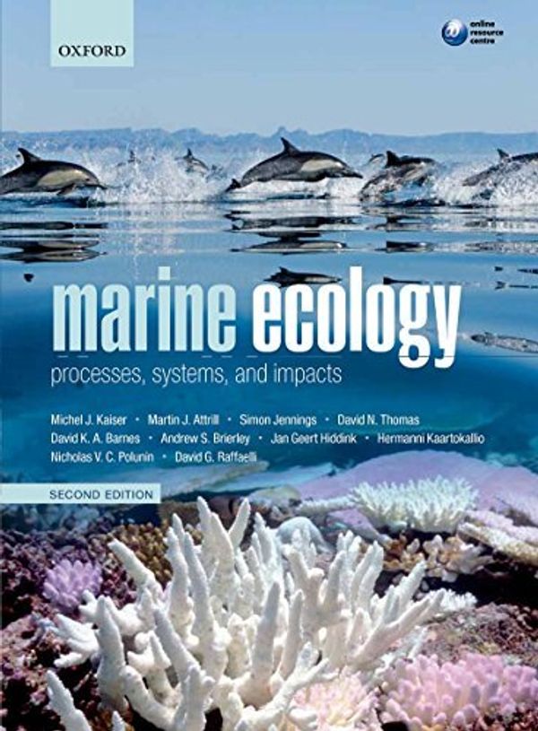 Cover Art for B0160EM8WC, Marine Ecology: Processes, Systems, and Impacts by Michel J. Kaiser Martin J. Attrill Simon Jennings David N. Thomas David K. A. Barnes(2011-08-25) by 