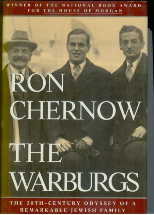 Cover Art for 9780679418238, The Warburgs: The Twentieth-Century Odyssey of a Remarkable Jewish Family by Ron. Chernow
