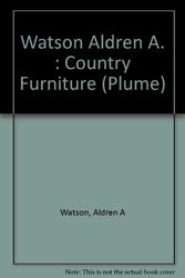 Cover Art for 9780452259232, Watson Aldren A. : Country Furniture (Plume) by Aldren A Watson
