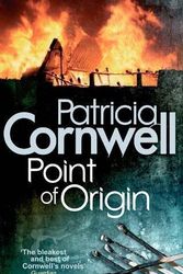 Cover Art for B00DJFNER4, Point Of Origin: Scarpetta at her blistering best (Scarpetta Novels) by Cornwell, Patricia (2010) by Patricia Cornwell