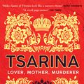 Cover Art for 9781526606426, Tsarina: 'Makes Game of Thrones look like a nursery rhyme' - Daisy Goodwin by Ellen Alpsten