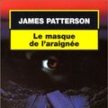 Cover Art for 9782253076506, Le Masque de l'araignée (Le Livre de Poche) (French Edition) by James Patterson