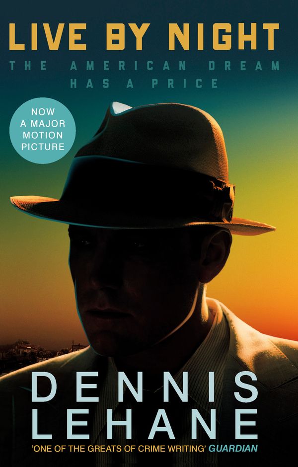 Cover Art for 9780349141879, Live by Night by Dennis Lehane