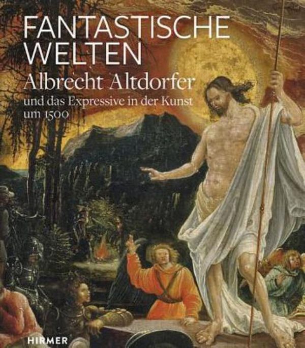 Cover Art for 9783777422664, Fantastische Welten: Albrecht Altdorfer Und Das Expressive in Der Kunst Um 1500 by Jochen Sander, Stefan Roller, Sabine Haag