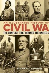 Cover Art for 9781839406607, An Illustrated History of the Civil War by Brooks Simpson