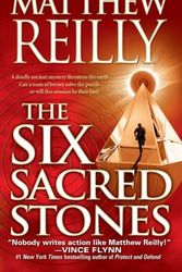 Cover Art for B00ZATPDSA, The Six Sacred Stones by Reilly, Matthew (2008) Mass Market Paperback by Matthew Reilly