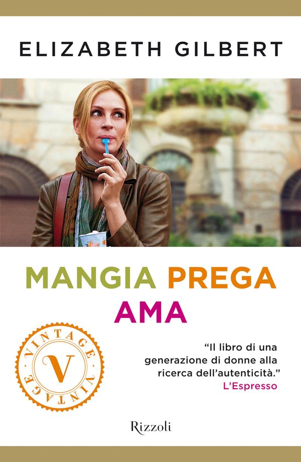 Cover Art for 9788858680810, Mangia, prega, ama by Elizabeth Gilbert