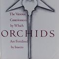Cover Art for 9780226136622, Various Contrivances by Which Orchids are Fertilised by Insects by Charles Darwin