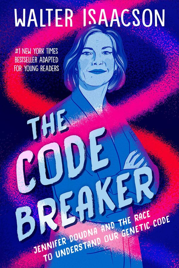 Cover Art for 9781761105609, The Code Breaker -- Young Readers Edition by Walter Isaacson