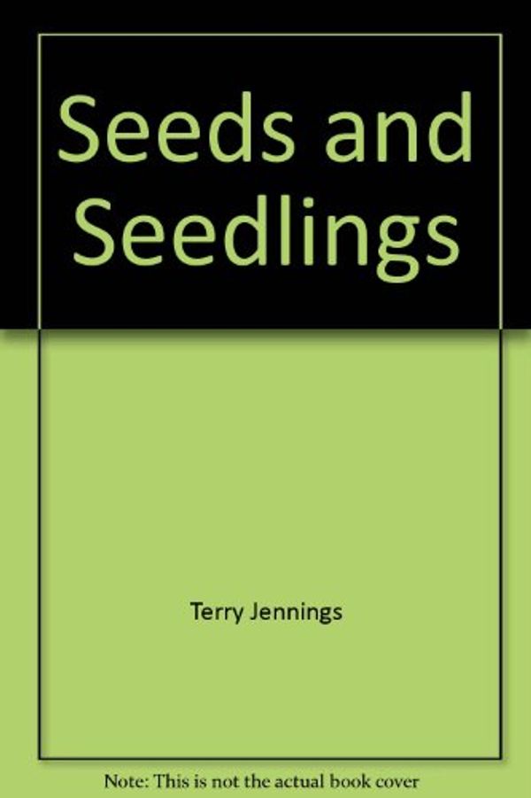 Cover Art for 9780516084084, Seeds and Seedlings: The Young Scientist Investigates (Young Scientist Investigates Series) by Terry Jennings