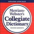 Cover Art for 0081413007091, Merriam-Webster's Collegiate Dictionary by Merriam-Webster