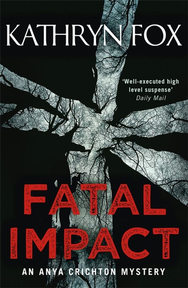 Cover Art for 9780340919149, Fatal Impact by Kathryn Fox